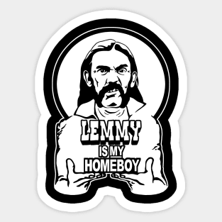 Lemmy Is My Homeboy Sticker